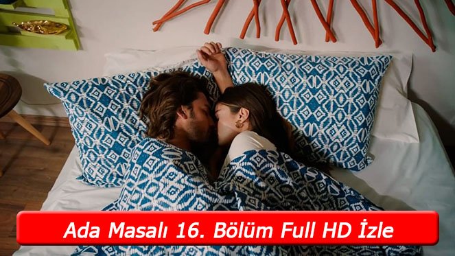 Ada Masalı 16 Bölüm Full izle! Tek parça YouTube!