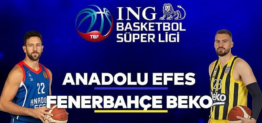 Anadolu Efes- Fenerbahçe Beko derbisi Tivibu’da