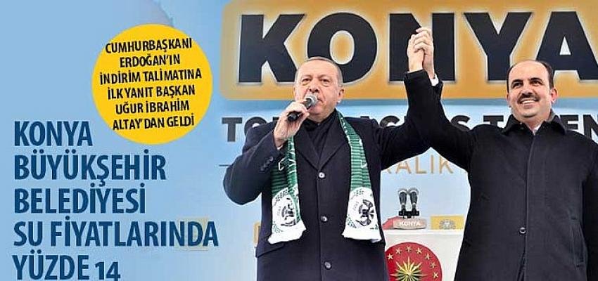 Cumhurbaşkanı Erdoğan’ın İndirim Talimatına İlk Yanıt Başkan Uğur İbrahim Altay’dan Geldi