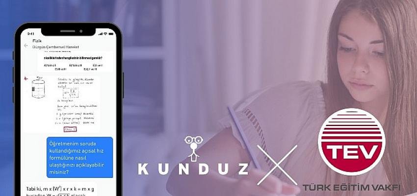 “Online eğitim platformu Kunduz ile eğitimde fırsat eşitliğine katkı için TEV iş birliği”