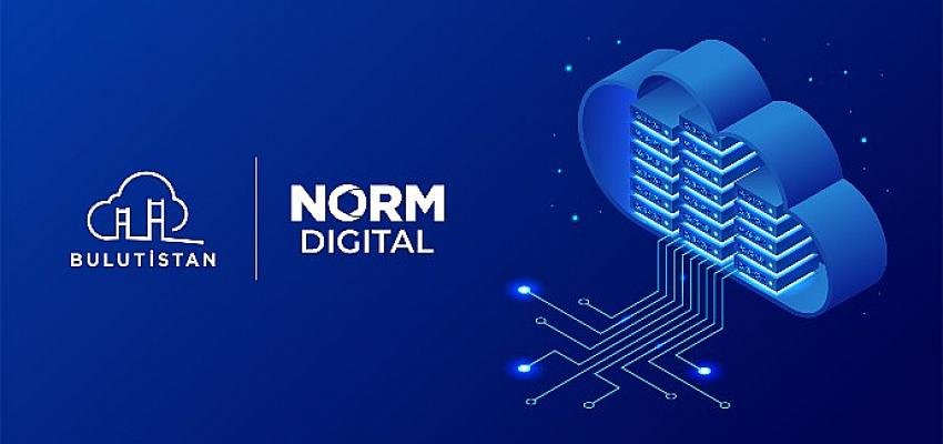 Bulutistan ve Norm Digital’den Önemli Güç Birliği