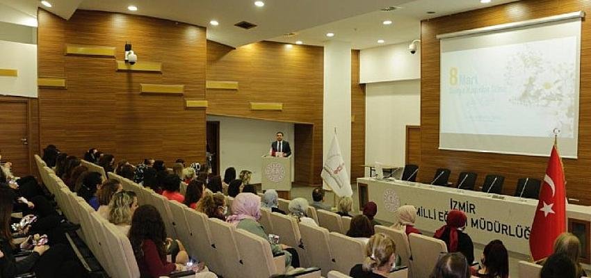 İzmir İl Milli Eğitim Müdürlüğünde ‘8 Mart Dünya Kadınlar Günü’ne Özel Program Gerçekleştirildi