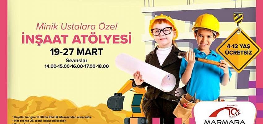 Marmara Park’tan Minik İnşaatçılara Özel Atölye