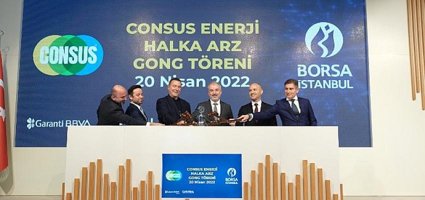 Borsa İstanbul’da gong Consus Enerji için çaldı