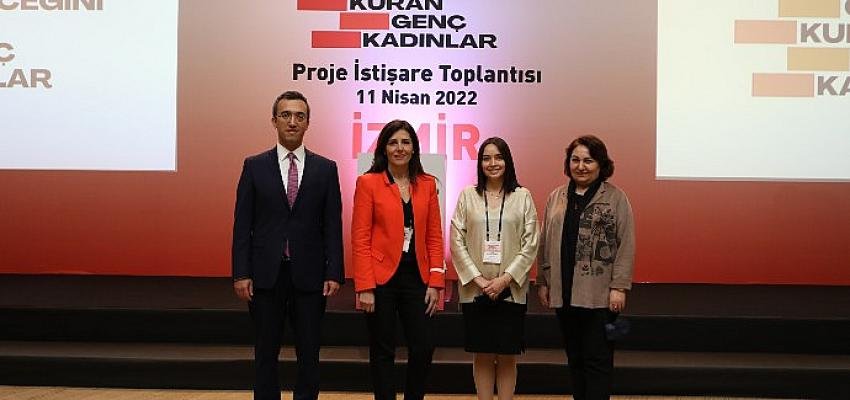 Geleceğini Kuran Genç Kadınlar Projesinin Saha Çalışmaları İzmir’den Başladı