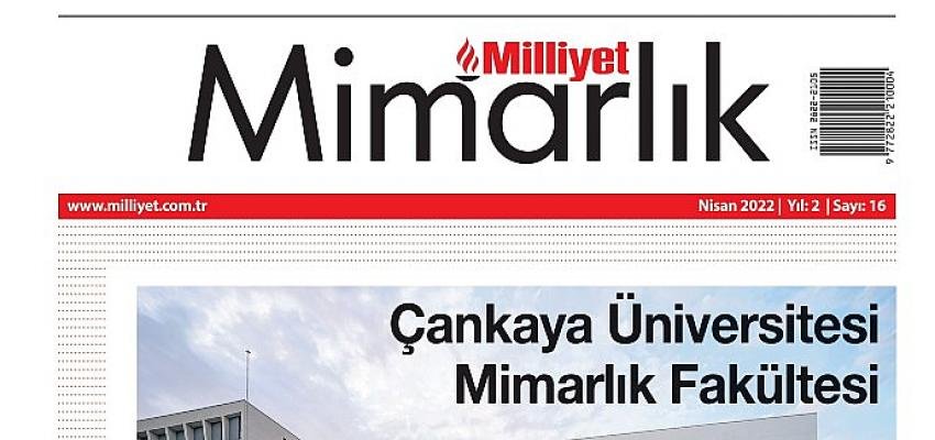 Mimarlik Alanindaki Yeni Yorumlar Milliyet Mimarlik Dergisi’nde