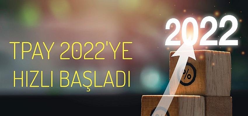 Tpay Mobile, 2022’ye Hızlı Başladı