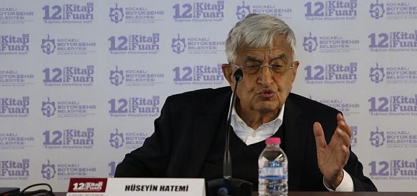 Prof. Hüseyin Hatemi ”Tabii hukukun menşei ilahi sevgidir”