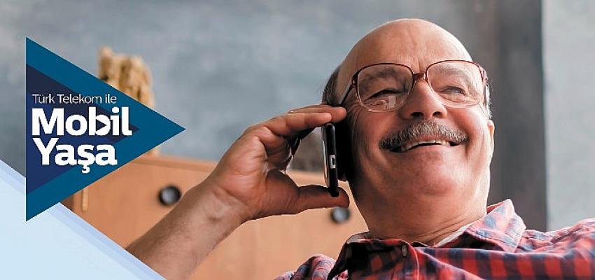 Türk Telekom’dan emeklilere özel  avantajlı tarifeler