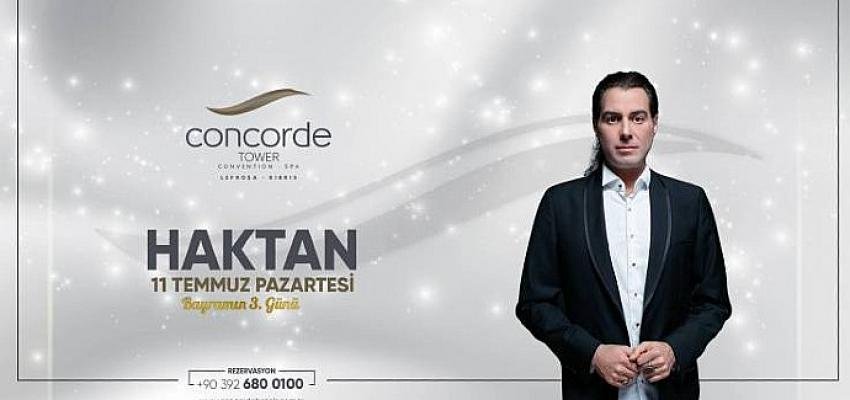 Concorde Tower Lefkoşa’da Haktan ile Bayram Coşkusu