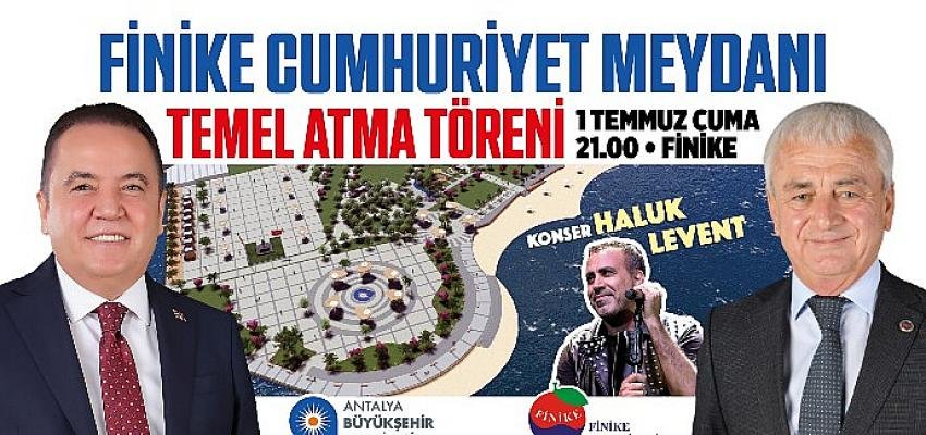 Finike Cumhuriyet Meydanı Projesi’nin temeli atılıyor