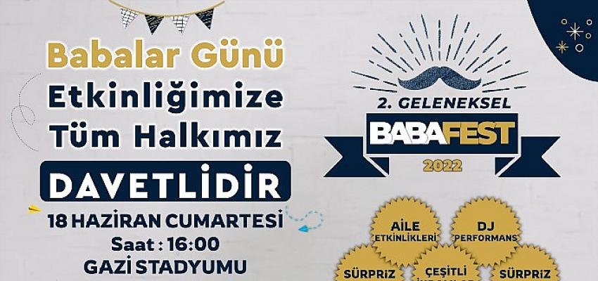 Geleneksel “2. Babafest Festivali “18 Haziran Cumartesi Günü Yapılacak