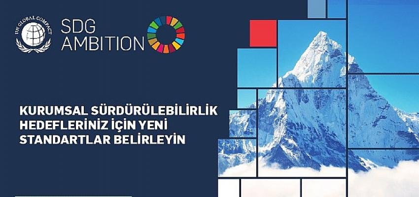 UN Global Compact SKA Hedefi Hızlandırma Programı Türkiye’de başlıyor