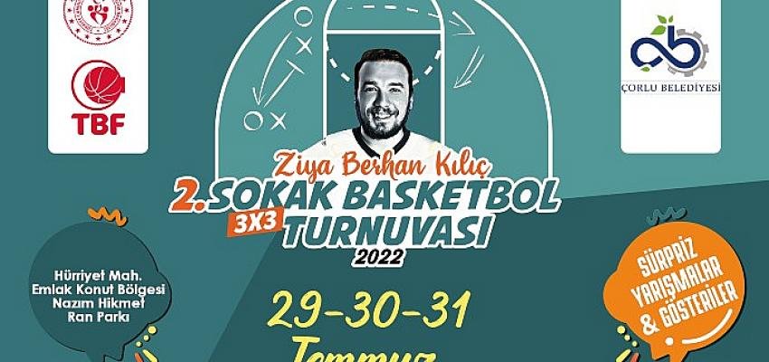 Ziya Berhan Kılıç 3×3 Sokak Basketbol Turnuvası Başlıyor