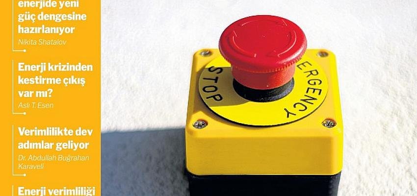 Milliyet Enerji Dergisi Krizden Önce Son Çıkış Yollarını Araştırıyor
