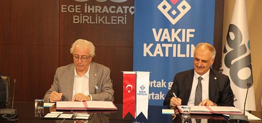 Vakıf Katılım, Ege İhracatçı Birlikleri ile protokol imzaladı