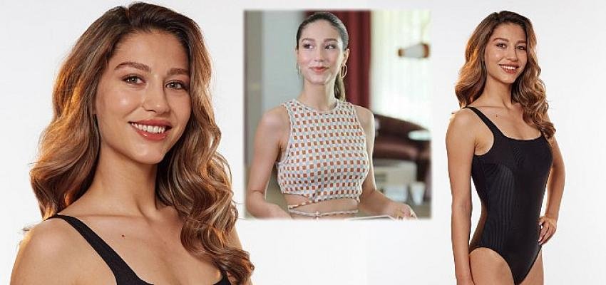 “Yasak Elma”nın güzeli Miss Turkey’de finalde