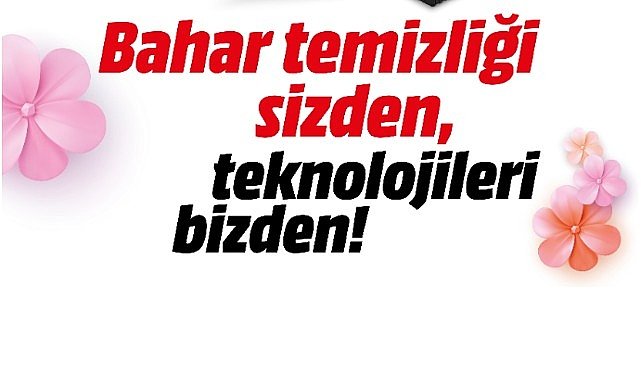 MediaMarkt'ın Bahar Kampanyası başladı!