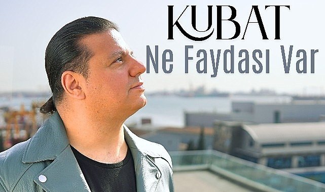 Kubat'tan Yeni Tekli: Ne Faydası Var